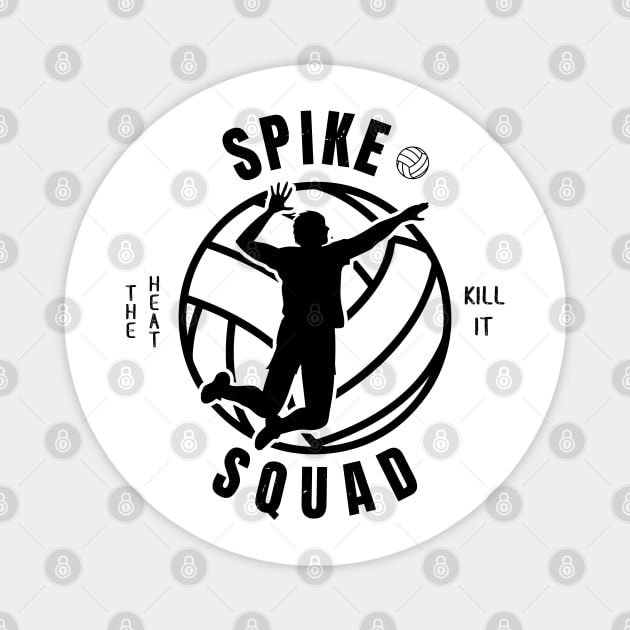 Mens Volleyball Spike Squad Volleyball Fan Magnet by atomguy